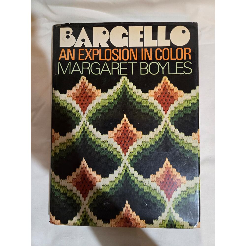 Bargello: An Explosion in Color by Margaret Boyles Hardcover 1974 1st Printing